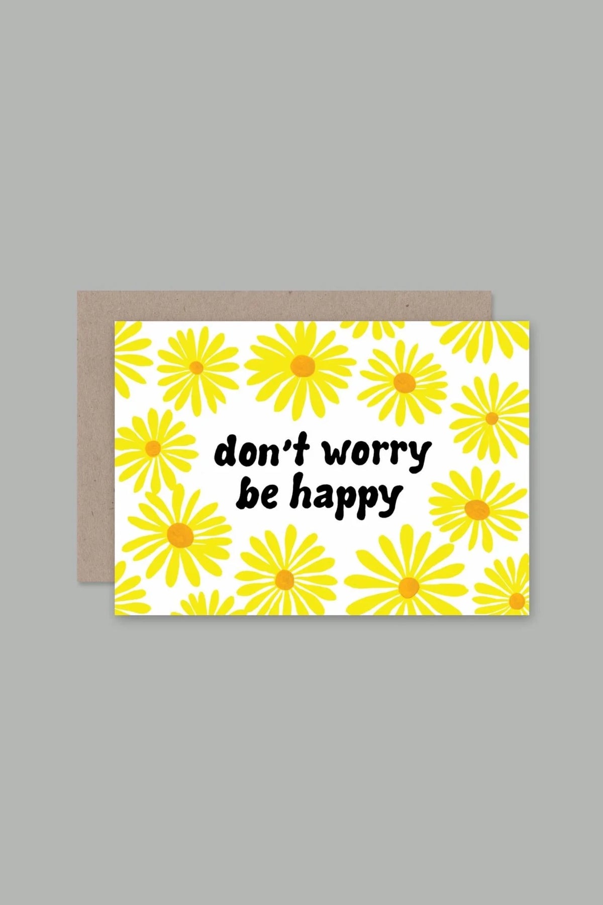 DON'T WORRY, BE HAPPY - CARD