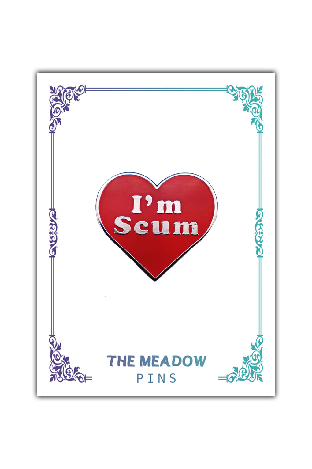 I'M SCUM LAPEL PIN