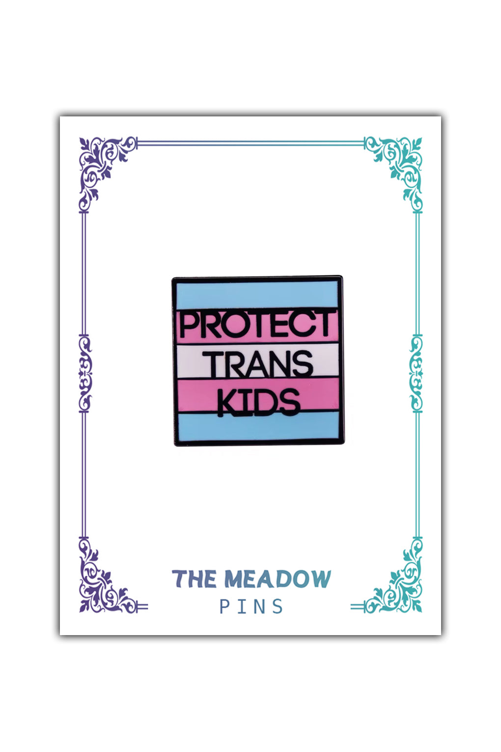 PROTECT TRANS KIDS LAPEL PIN