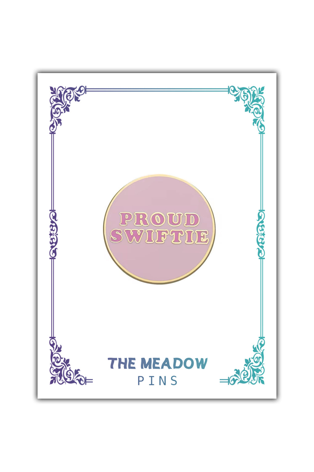 PROUD SWIFTIE LAPEL PIN