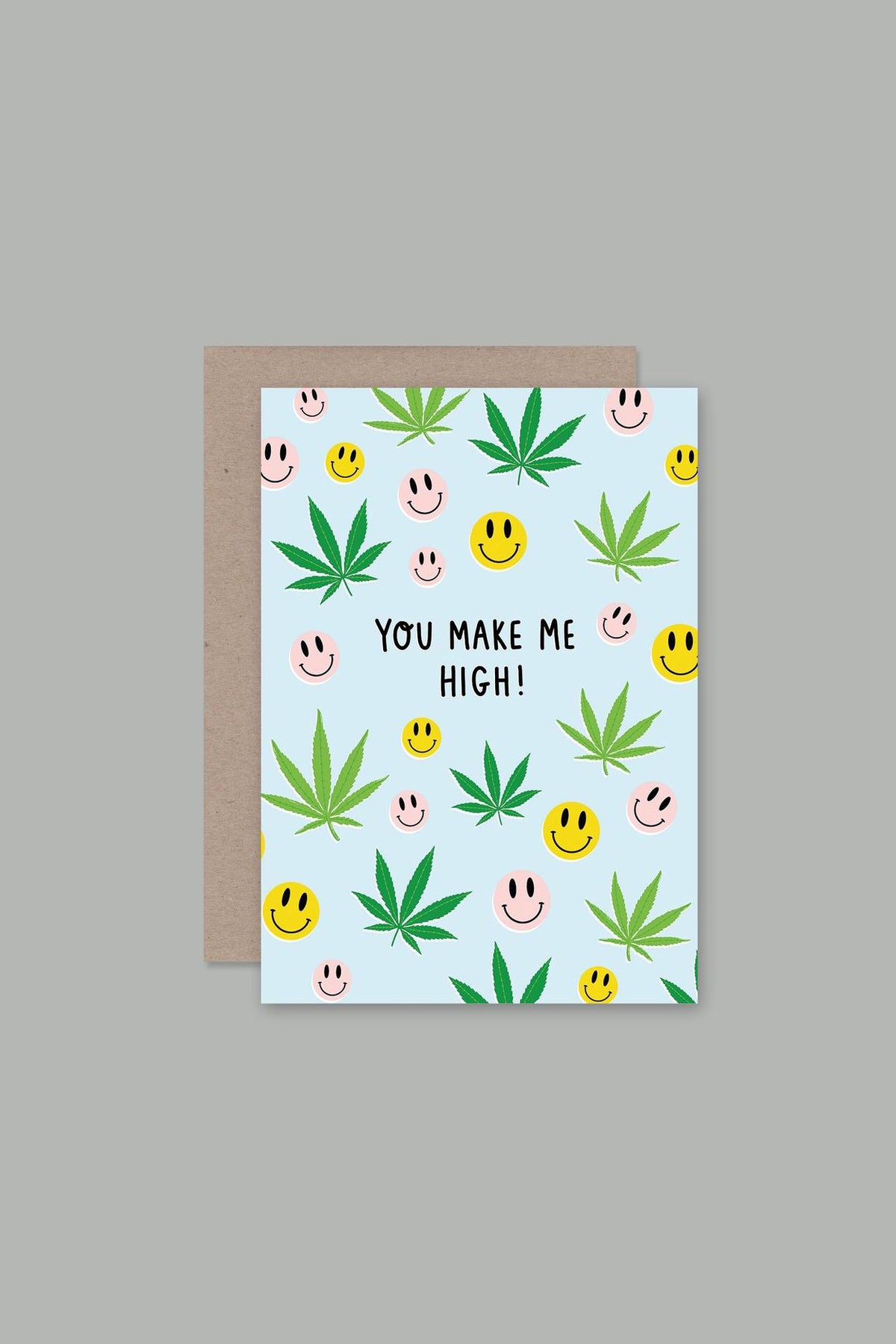 YOU MAKE ME HIGH - CARD