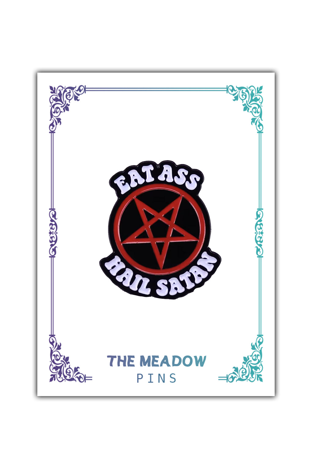 EAT ASS LAPEL PIN