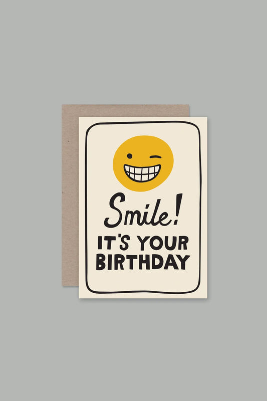 SMILE! ITS YOUR BIRTHDAY - CARD