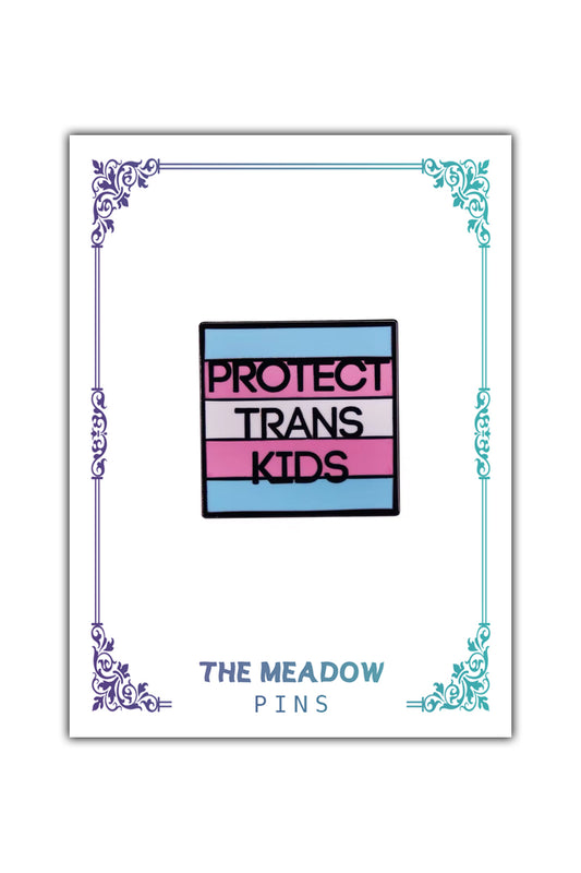 PROTECT TRANS KIDS LAPEL PIN